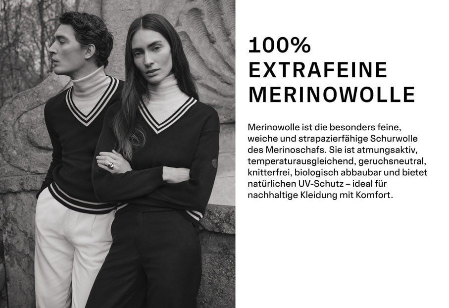 100% EXTRAFEINE MERINOWOLLE. Merinowolle ist die besonders feine, weiche und strapazierfähige Schurwolle des Merinoschafs. Sie ist atmungsaktiv, temperaturausgleichend, geruchsneutral, knitterfrei, biologisch abbaubar und bietet natürlichen UV-Schutz – ideal für nachhaltige Kleidung mit Komfort.