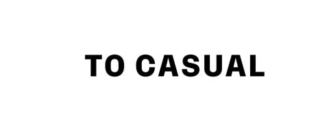 Textzeile: TO CASUAL